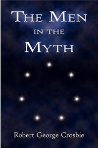The Men in the Myth