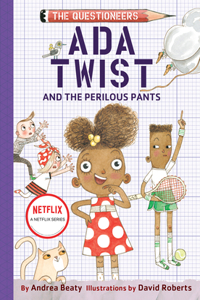 Ada Twist and the Perilous Pants