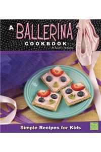 A Ballerina Cookbook
