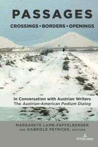 PASSAGES: Crossings • Borders • Openings