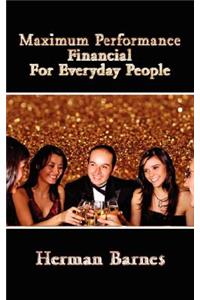 Maximum Performance Financial for Everyday People