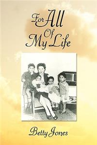 For All Of My Life