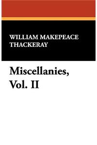 Miscellanies, Vol. II