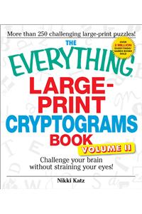 The Everything Large-Print Cryptograms Book