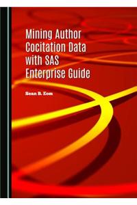 Mining Author Cocitation Data with SAS Enterprise Guide