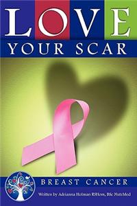Love Your Scar