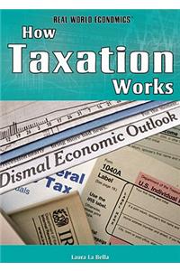 How Taxation Works