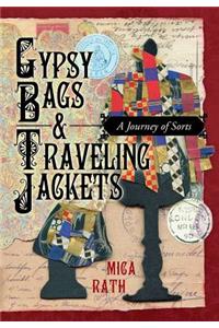 Gypsy Bags & Traveling Jackets