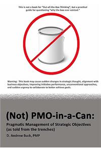 (Not) PMO-in-a-Can
