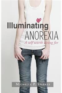 Illuminating Anorexia