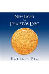 New Light on Phaistos Disc