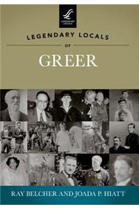 Legendary Locals of Greer, South Carolina