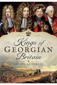 Kings of Georgian Britain