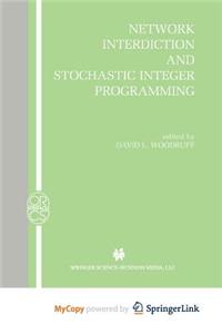 Network Interdiction and Stochastic Integer Programming