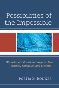 Possibilities of the Impossible