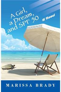 Girl, a Dream, and SPF 50