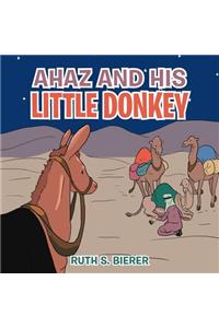 Ahaz and His Little Donkey