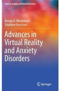 Advances in Virtual Reality and Anxiety Disorders