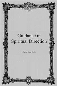 Guidance in Spiritual Direction