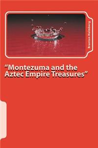 #9 Montezuma and the Aztec Empire Treasures