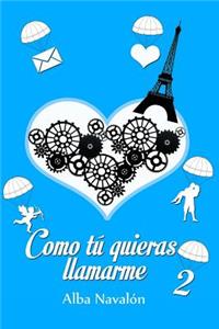 Como tu quieras llamarme 2