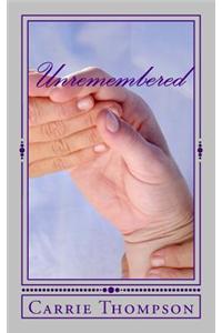 Unremembered