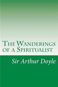 Wanderings of a Spiritualist