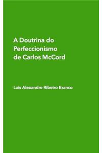 Doutrina do Perfeccionismo de Carlos McCord