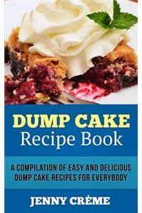 Dump Cake Recipe Book