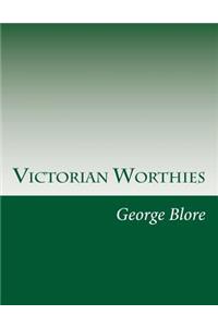 Victorian Worthies