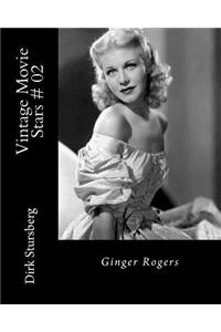 Vintage Movie Stars # 02: Ginger Rogers