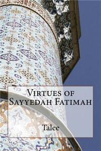 Virtues of Sayyedah Fatimah