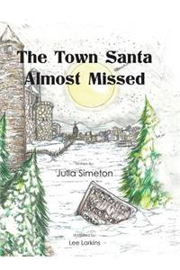 Town Santa Almost Missed