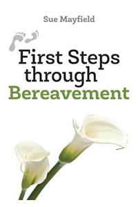 First Steps Through Bereavement