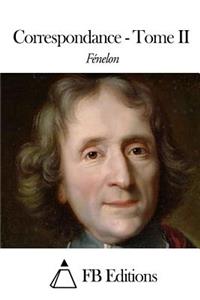Correspondance - Tome II