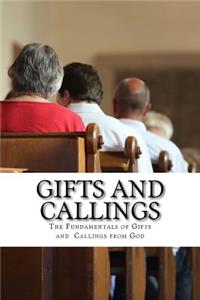 Gifts and Callings