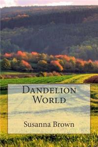 Dandelion World