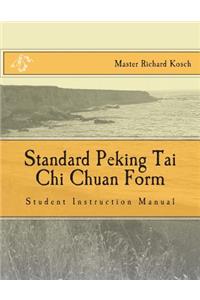 Standard Peking Tai Chi Chuan Form