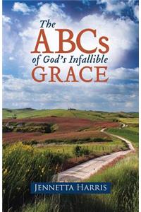 The ABCs of God's Infallible Grace