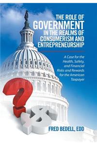 Role of Government in the Realms of Consumerism and Entrepreneurship