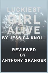 Luckiest Girl Alive by Jessica Knoll - Reviewed