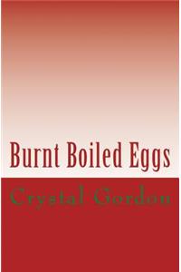 Burnt Boiled Eggs