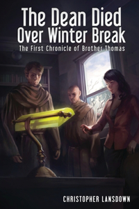 The Dean Died Over Winter Break