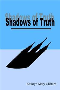 Shadows of Truth