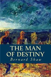The Man of Destiny