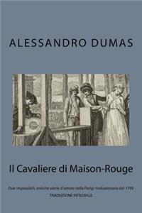 Il Cavaliere Di Maison-Rouge