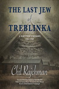 Last Jew of Treblinka Lib/E