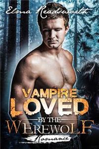 Vampire Loved by the Werewolf