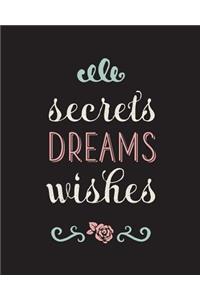 Secrets Dreams Wishes