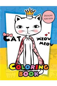 Meow Meow Cat Coloring Book for kids
